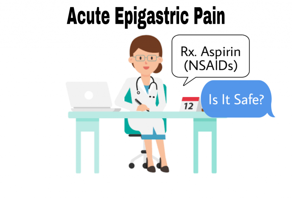 NSAIDs In Acute Epigastric Pain Should Be Used Or Not 